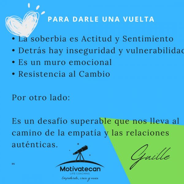 Para darle una vuelta a lo que es la soberbia